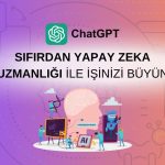 Sıfırdan Yapay Zeka Uzmanlığı ile İşinizi Büyütün